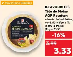 Kaufland K-FAVOURITES Tête de Moine AOP Rosetten Angebot