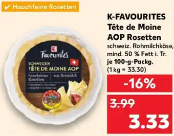 Kaufland K-FAVOURITES Tête de Moine AOP Rosetten Angebot