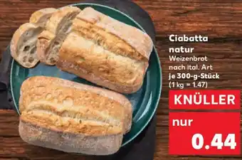 Kaufland Ciabatta natur Angebot
