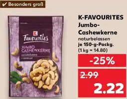 Kaufland K-FAVOURITES Jumbo Cashewkerne Angebot