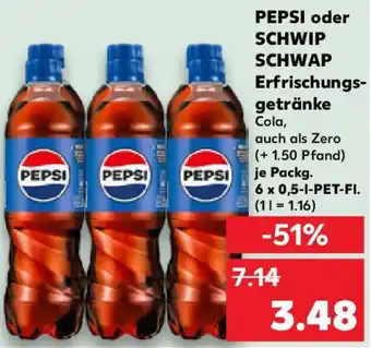 Kaufland PEPSI oder SCHWIP SCHWAP Erfrischungsgetränke Angebot