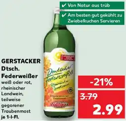 Kaufland GERSTACKER Dtsch. Federweißer Angebot