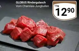 Globus Globus rindergulasch Angebot