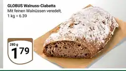 Globus Globus walnuss-ciabatta Angebot