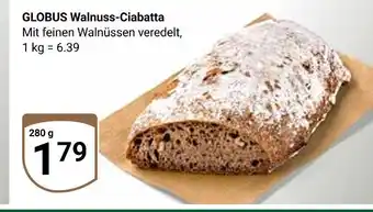 Globus Globus walnuss-ciabatta Angebot