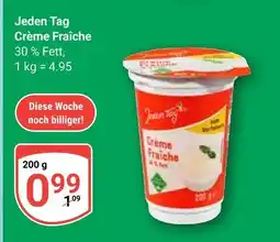 Globus Jeden tag crème fraîche Angebot