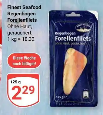 Globus Finest seafood regenbogen forellenfilets Angebot