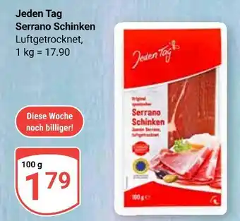 Globus Jeden tag serrano schinken Angebot