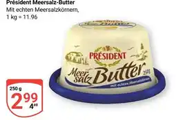 Globus Président meersalz-butter Angebot