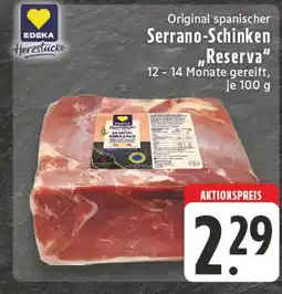 Edeka Edeka herzstücke serrano-schinken reserva Angebot