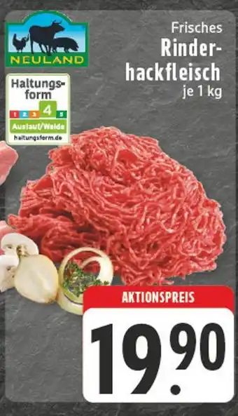 Edeka Neuland frisches rinderhackfleisch Angebot