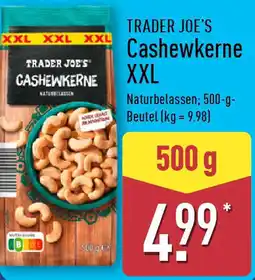 Aldi Nord TRADER JOE'S Cashewkerne XXL Angebot