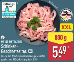 Aldi Nord MEINE METZGEREI Schinken Geschnetzeltes XXL Angebot