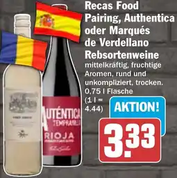 HIT Recas Food Pairing, Authentica oder Marqués de Verdellano Rebsortenweine Angebot