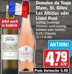 HIT Domaine du Touja Blanc, St. Gilles Les Albizias oder Listel Rosé Angebot