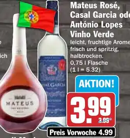 HIT Mateus Rosé, Casal Garcia oder António Lopes Vinho Verde Angebot