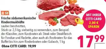 CITTI Markt Frische südamerikanische Rindersteakhüfte Angebot