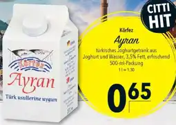 CITTI Markt Körfez Ayran Angebot