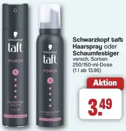 Famila Nord West Schwarzkopf taft Haarspray oder Schaumfestiger Angebot