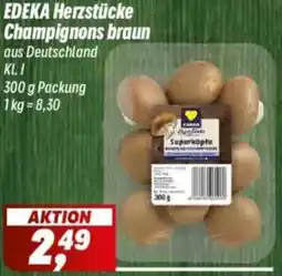 Simmel EDEKA Herzstücke Champignons braun Angebot
