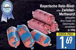 E-Center Bayerische Rein-Rind- oder Zwiebel- Mettwurst Angebot