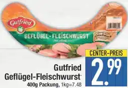 E-Center Gutfried Geflügel-Fleischwurst Angebot