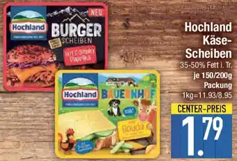 E-Center Hochland Käse- Scheiben Angebot