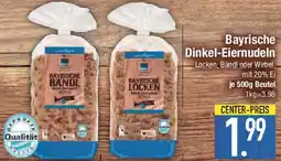 E-Center Bayrische Dinkel-Eiernudeln Angebot