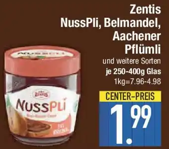 E-Center Zentis NussPli, Belmandel, Aachener Pflümli Angebot