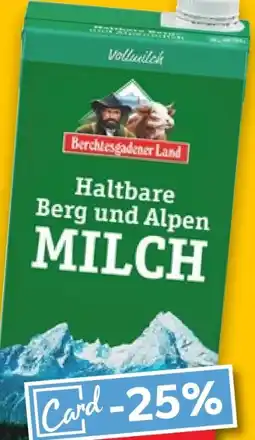 Kaufland Berchtesgadener Land Haltbare Berg und Alpen-Milch Angebot
