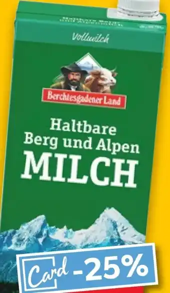Kaufland Berchtesgadener Land Haltbare Berg und Alpen-Milch Angebot