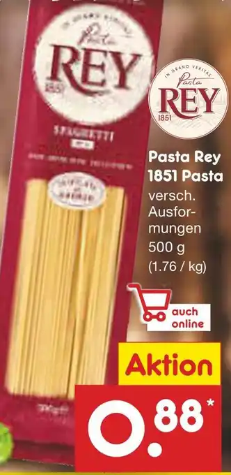 Netto Marken-Discount Pasta rey 1851 pasta Angebot