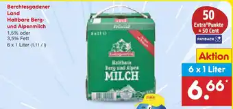Netto Marken-Discount Berchtesgadener land haltbare berg- und alpenmilch 1,5% fett Angebot