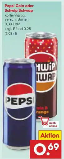 Netto Marken-Discount Pepsi cola oder schwip schwap Angebot