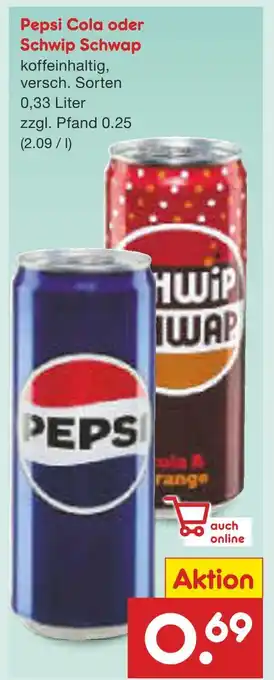 Netto Marken-Discount Pepsi cola oder schwip schwap Angebot