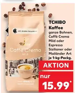 Kaufland Tchibo kaffee ganze bohnen Angebot