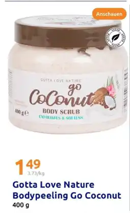 Action Gotta love nature bodypeeling go coconut Angebot