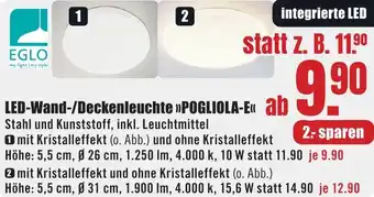 B1 Discount Baumarkt EGLO LED-Wand-/Deckenleuchte POGLIOLA-E Angebot