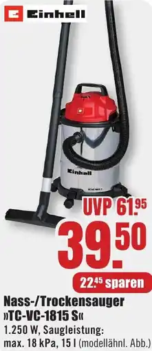 B1 Discount Baumarkt Einhell Nass-/Trockensauger TC-VC-1815 S Angebot