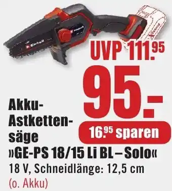 B1 Discount Baumarkt Einhell Akku Astkettensäge GE-PS 18/15 Li BL-Solo Angebot