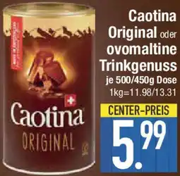 E-Center Caotina Original oder ovomaltine Trinkgenuss Angebot