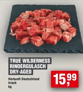 Handelshof TRUE WILDERNESS RINDERGULASCH DRY-AGED Angebot
