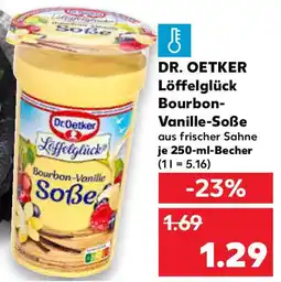 Kaufland DR. OETKER Löffelglück Bourbon Vanille-Soẞe Angebot