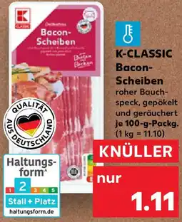 Kaufland K-CLASSIC Bacon Scheiben Angebot