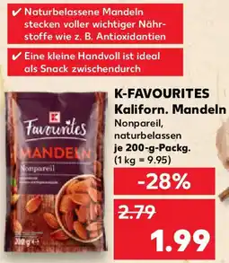 Kaufland K-FAVOURITES Kaliforn. Mandeln Angebot