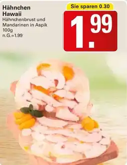 WEZ Hähnchen Hawaii Angebot