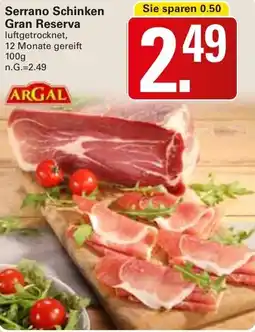 WEZ ARGAL Serrano Schinken Gran Reserva Angebot
