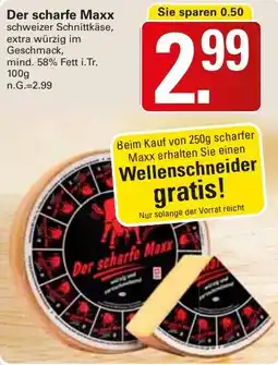 WEZ Der scharfe Maxx Angebot