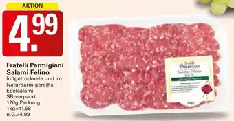 WEZ Fratelli Parmigiani Salami Felino Angebot