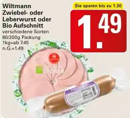WEZ Wiltmann Zwiebel- oder Leberwurst oder Bio Aufschnitt Angebot